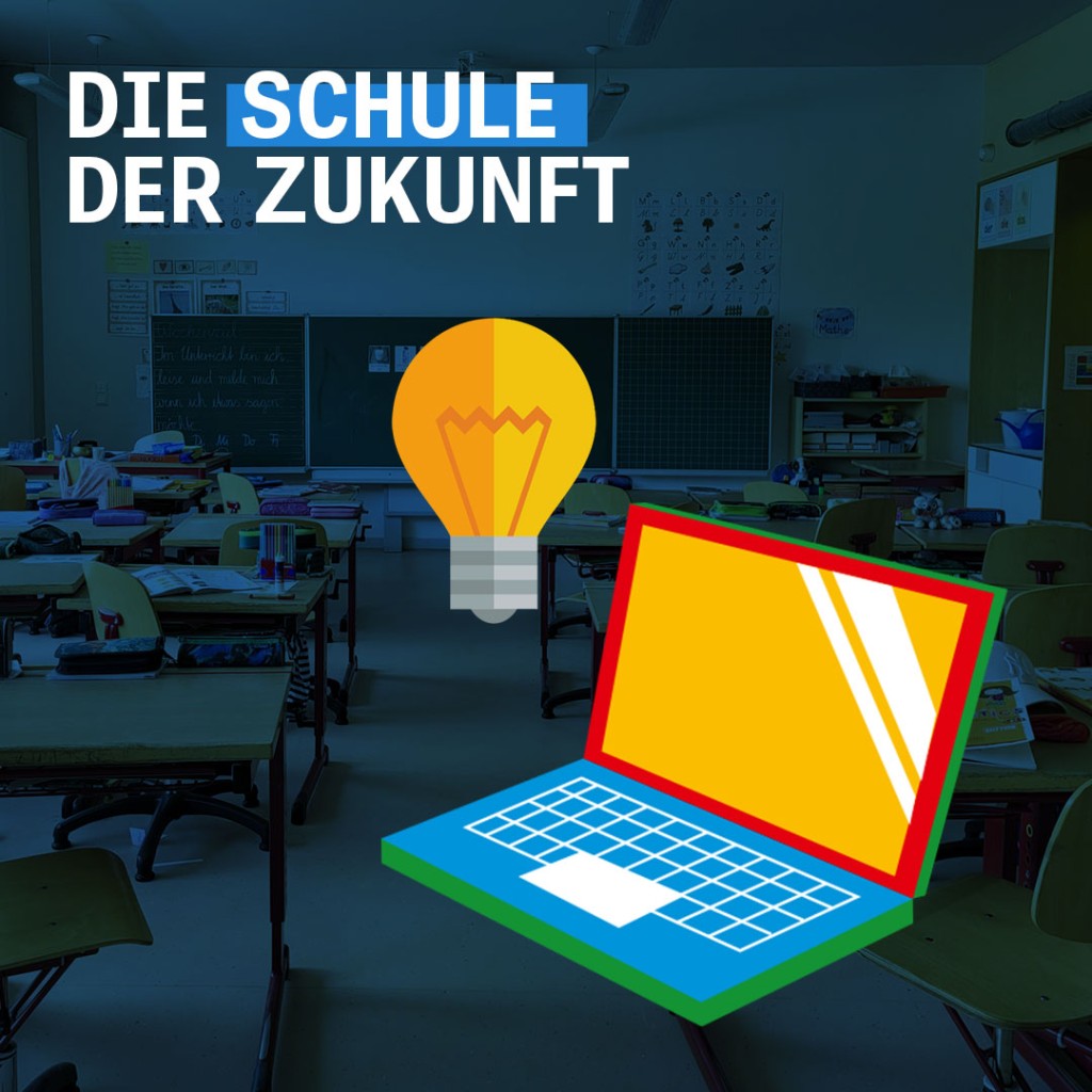 Die Schule der Zukunft